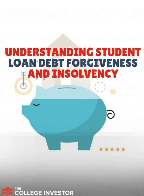 student loan debt forgiveness and insolvency